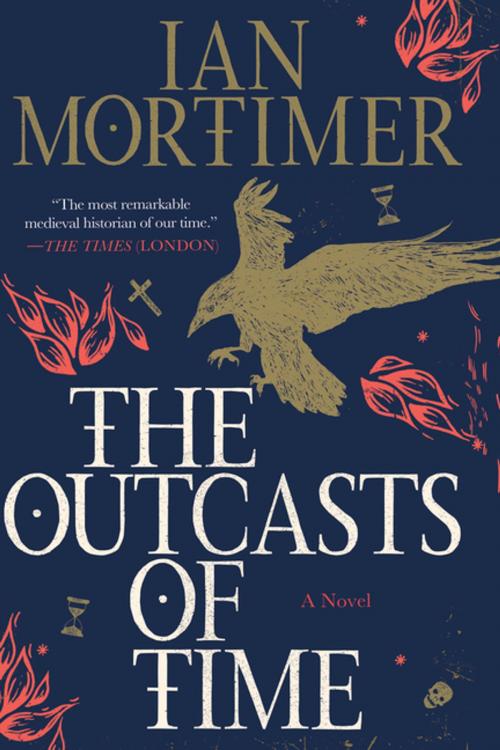 Cover of the book The Outcasts of Time by Ian Mortimer, Pegasus Books
