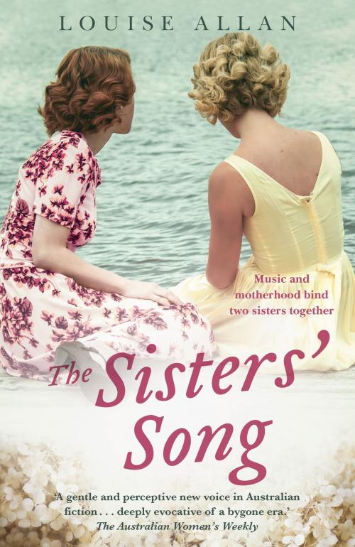 Cover of the book The Sisters' Song by Louise Allan, Allen & Unwin