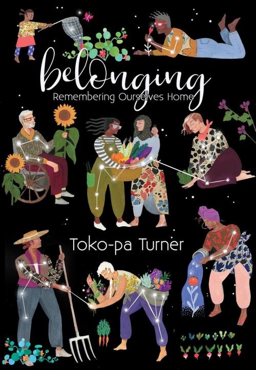 Cover of the book Belonging by Toko-pa Turner, Toko-pa Turner