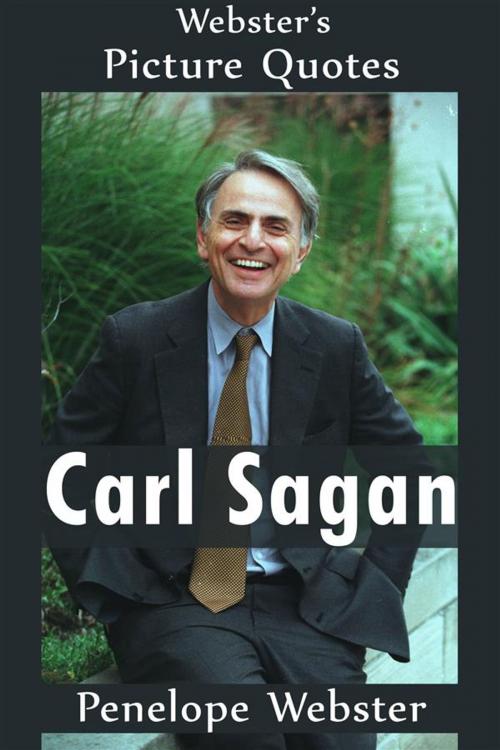 Cover of the book Webster's Carl Sagan Picture Quotes by Penelope Webster, Webster's Wide Publishing