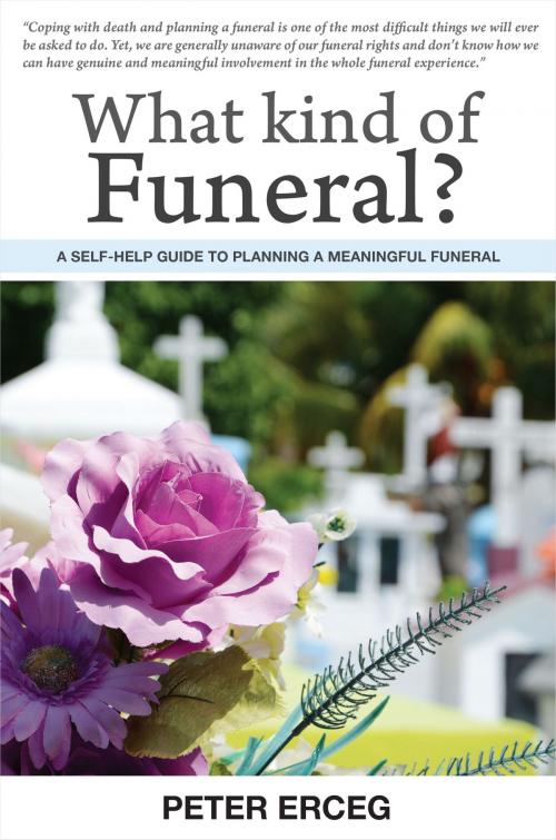 Cover of the book What Kind of Funeral? by Peter Erceg, Vivid Publishing