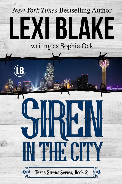 Cover of the book Siren in the City by Lexi Blake, Sophie Oak, DLZ Entertainment LLC