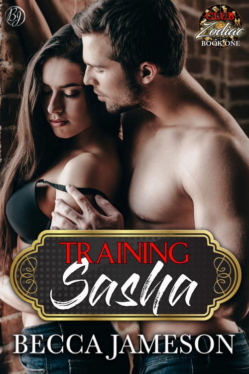 Cover of the book Training Sasha by Becca Jameson, Becca Jameson Publishing