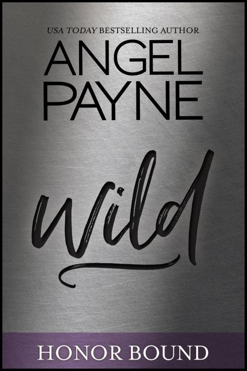 Cover of the book Wild by Angel Payne, Waterhouse Press