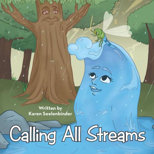 Cover of the book Calling All Streams by Karen Seelenbinder, WestBow Press