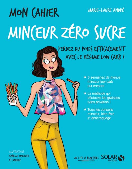 Cover of the book Mon cahier minceur zéro sucre by Marie-Laure ANDRÉ, edi8