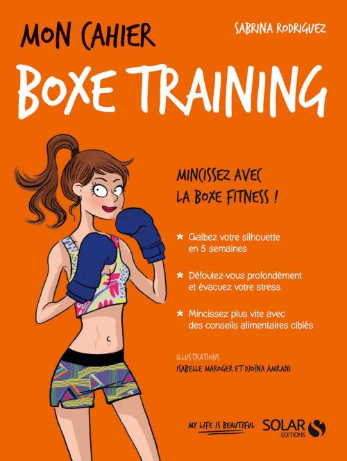 Cover of the book Mon cahier Boxe Training by Sabrina RODRIGUEZ, edi8