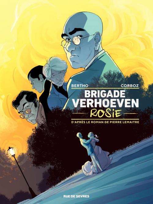 Cover of the book Brigade Verhoeven - Tome 1 by Pierre Lemaître, Pascal Bertho, Yannick Corboz, Rue de Sèvres