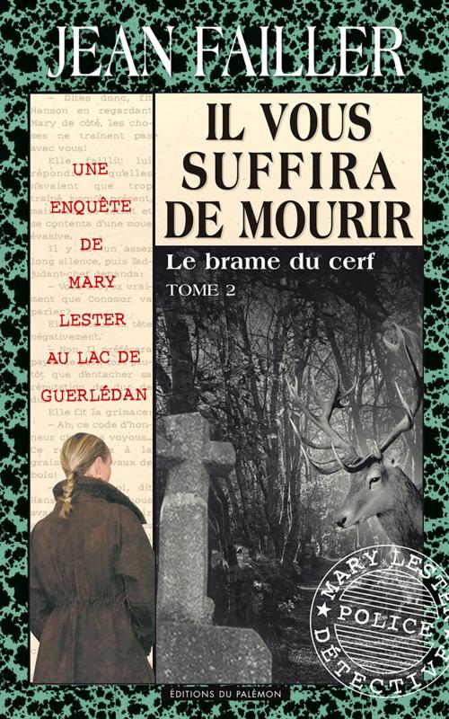 Cover of the book Il vous suffira de mourir - tome 2 by Jean Failler, Editions du Palémon