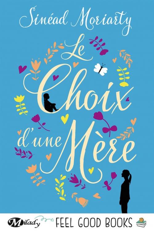 Cover of the book Le Choix d'une mère by Sinéad Moriarty, Milady