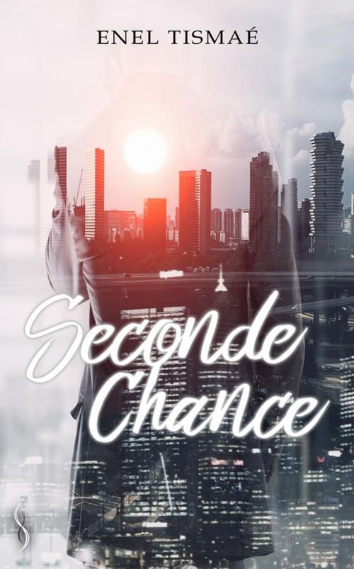 Cover of the book Seconde Chance by Enel Tismaé, Éditions Sharon Kena