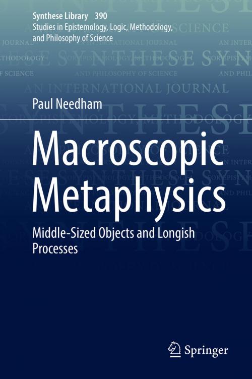 Cover of the book Macroscopic Metaphysics by Paul Needham, Springer International Publishing