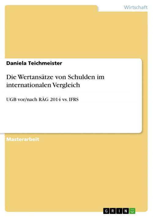 Cover of the book Die Wertansätze von Schulden im internationalen Vergleich by Daniela Teichmeister, GRIN Verlag