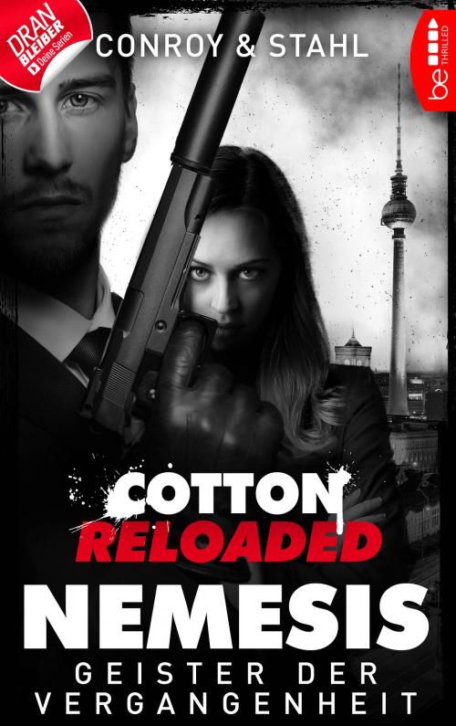 Cover of the book Cotton Reloaded: Nemesis - 4 by Gabriel Conroy, Timothy Stahl, beTHRILLED by Bastei Entertainment