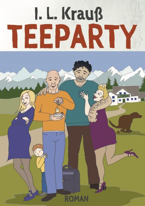 Cover of the book Teeparty by I. L. Krauß, TWENTYSIX
