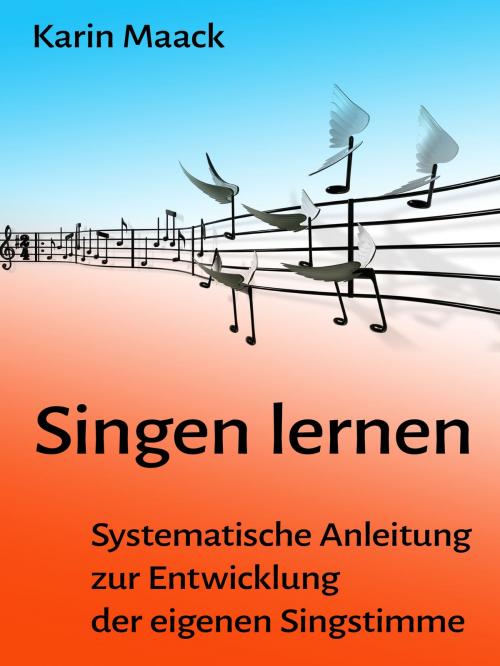 Cover of the book Singen lernen by Karin Maack, Books on Demand