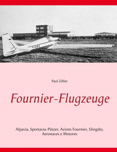 Cover of the book Fournier-Flugzeuge by Paul Zöller, Books on Demand
