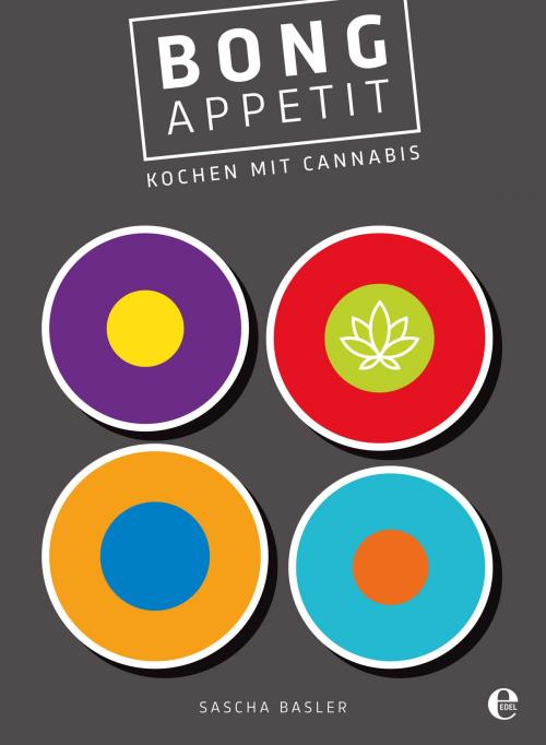 Cover of the book Bong Appetit by Sascha Basler, Edel Books - Ein Verlag der Edel Germany GmbH