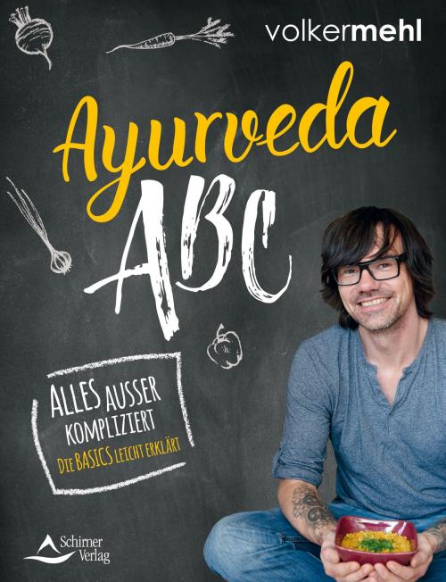 Cover of the book Ayurveda-ABC by Volker Mehl, Schirner Verlag