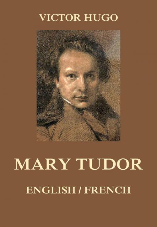 Cover of the book Mary Tudor by Victor Hugo, Jazzybee Verlag