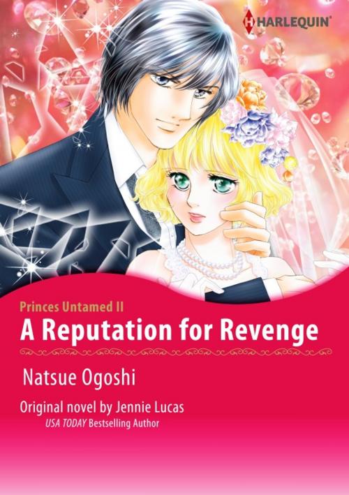 Cover of the book A REPUTATION FOR REVENGE by Jennie Lucas, Harlequin / SB Creative Corp.