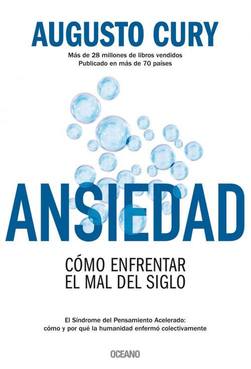 Cover of the book Ansiedad by Augusto Cury, Océano