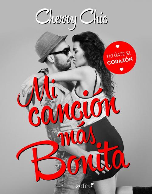 Cover of the book Mi canción más bonita by Cherry Chic, Grupo Planeta