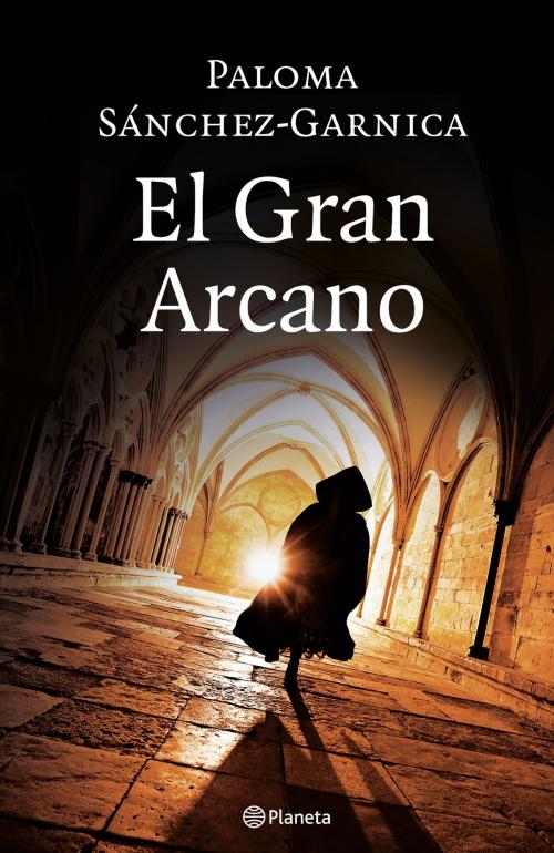 Cover of the book El Gran Arcano by Paloma Sánchez-Garnica, Grupo Planeta