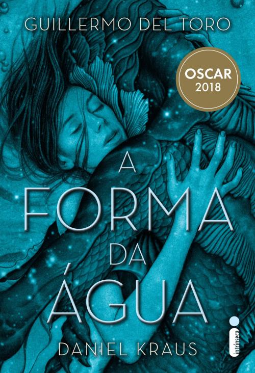 Cover of the book A forma da água by Guillermo del Toro, Daniel Kraus, Intrínseca