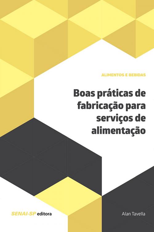 Cover of the book Boas práticas de fabricação para serviços de alimentação by Alan Tavella, SENAI-SP Editora