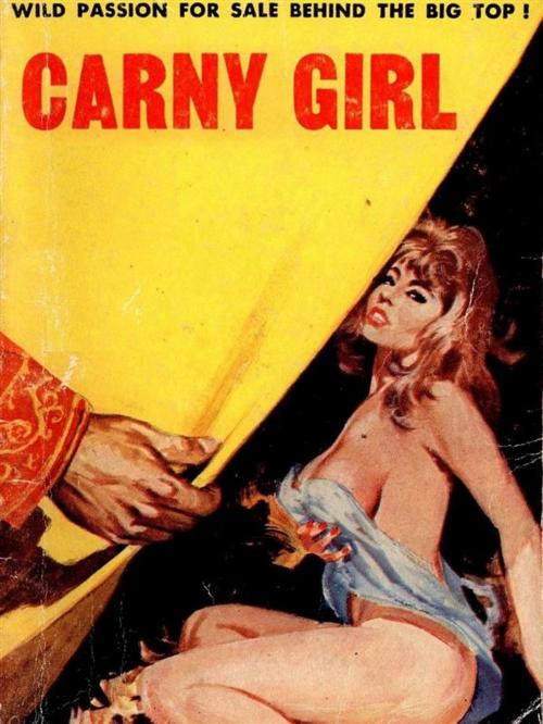 Cover of the book Carny Girl (Vintage Erotic Novel) by Anju Quewea, Tera Bing