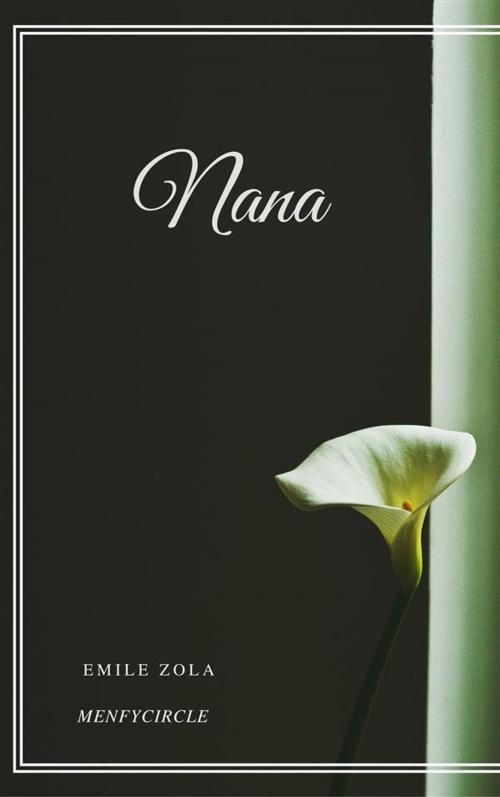 Cover of the book Nana by Emile Zola, Gérald Gallas