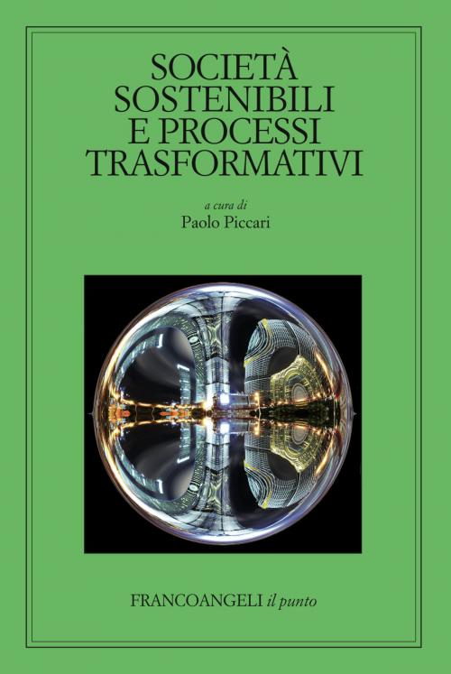 Cover of the book Società sostenibili e processi trasformativi by AA. VV., Franco Angeli Edizioni