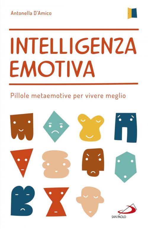 Cover of the book Intelligenza emotiva by Antonella D'Amico, San Paolo Edizioni