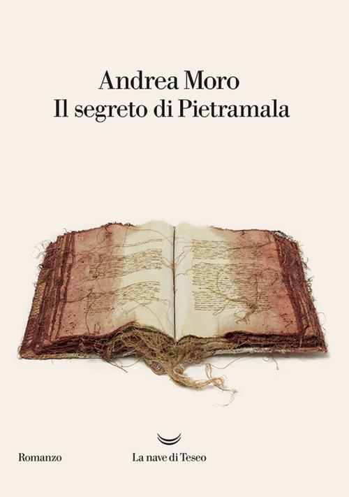 Cover of the book Il segreto di Pietramala by Andrea Moro, La nave di Teseo