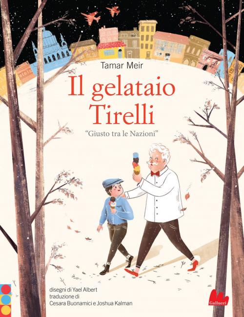 Cover of the book Il gelataio Tirelli by Tamar Meir, Gallucci