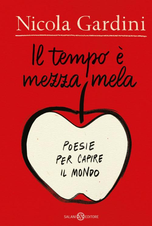 Cover of the book Il tempo è mezza mela by Nicola Gardini, Salani Editore