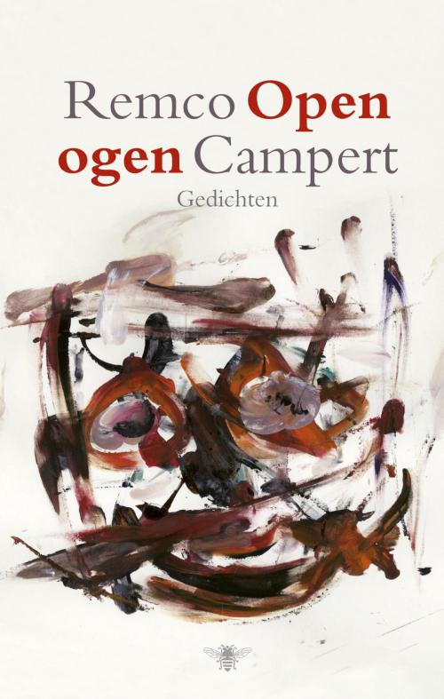 Cover of the book Open ogen by Remco Campert, Bezige Bij b.v., Uitgeverij De