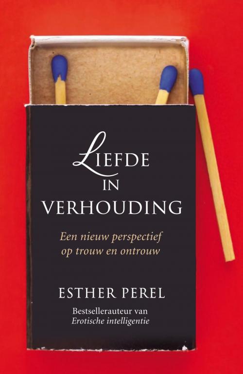 Cover of the book Liefde in verhouding by Esther Perel, Bruna Uitgevers B.V., A.W.