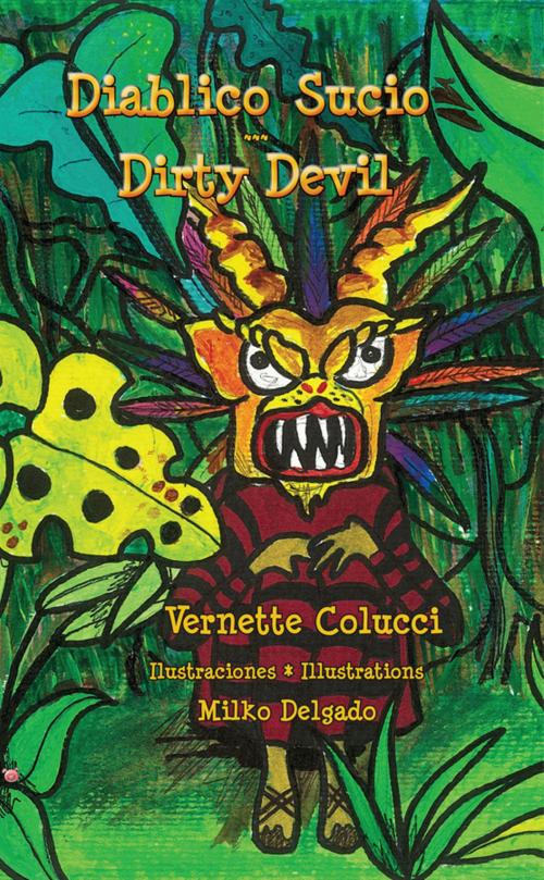 Cover of the book Diablico Sucio * Dirty Devil by Vernette Colucci, Piggy Press Books
