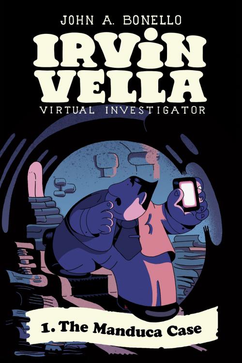 Cover of the book The Manduca Case (Irvin Vella, Virtual Investigator Book 1) by John Bonello, John Bonello