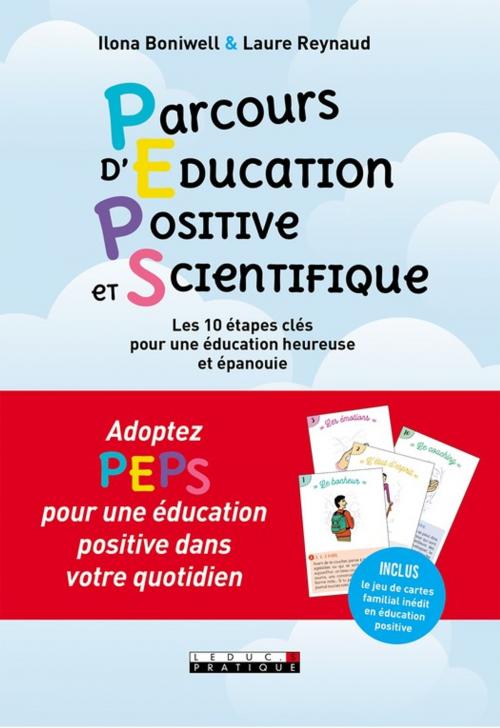 Cover of the book Pep's ! Parcours d'éducation positive et scientifique by Laure Reynaud, Ilona Boniwell, Éditions Leduc.s