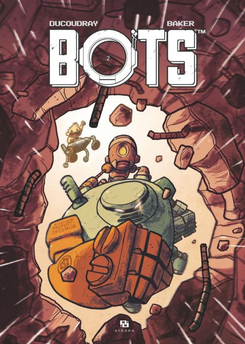 Cover of the book Bots - Tome 2 by Steve Baker, Aurélien Ducoudray, Ankama