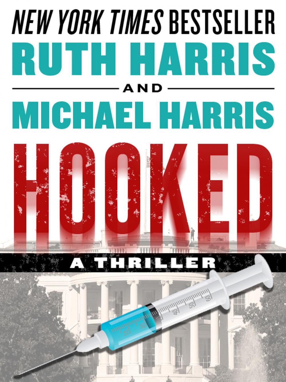 Big bigCover of Hooked, A Thriller