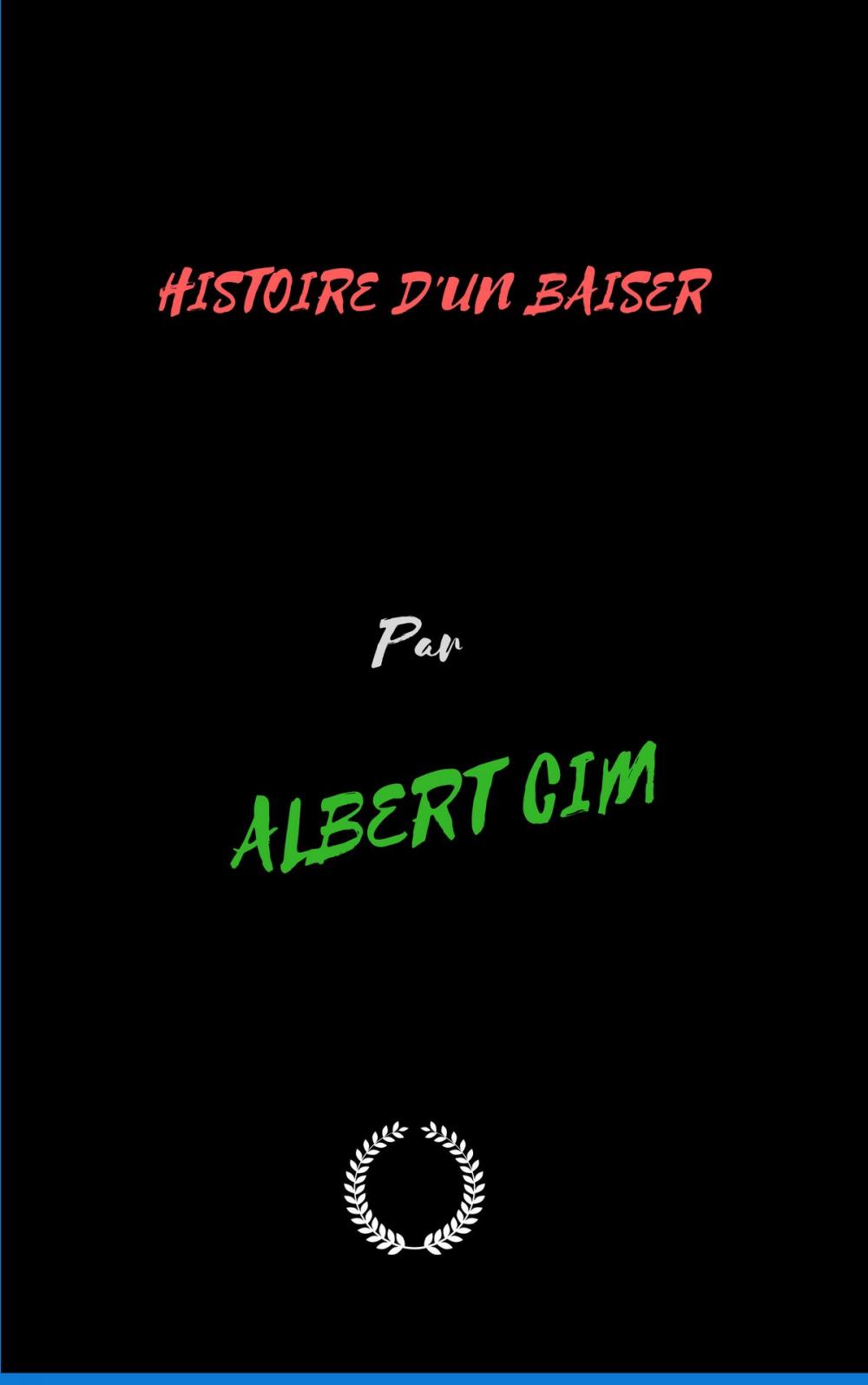 Big bigCover of HISTOIRE D'UN BAISER