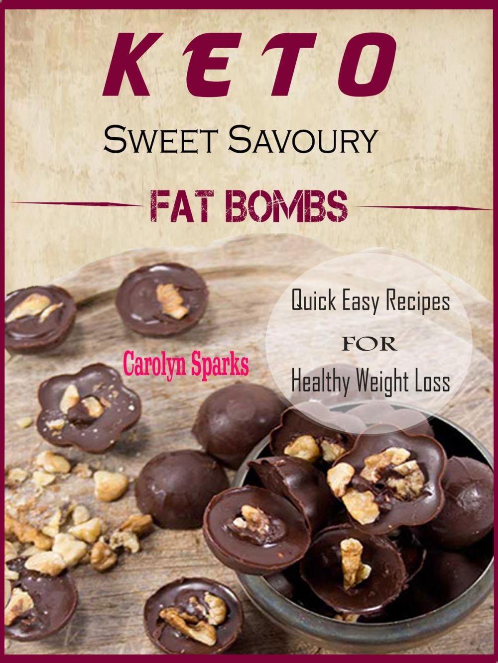 Big bigCover of Keto Sweet Savoury Fat Bombs