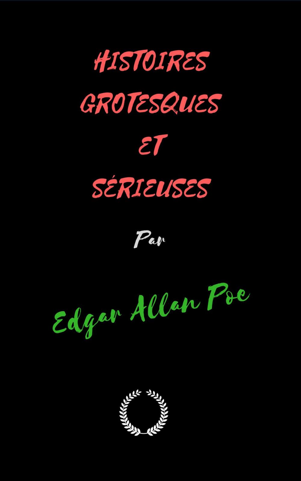 Big bigCover of HISTOIRES GROTESQUES ET SÉRIEUSES