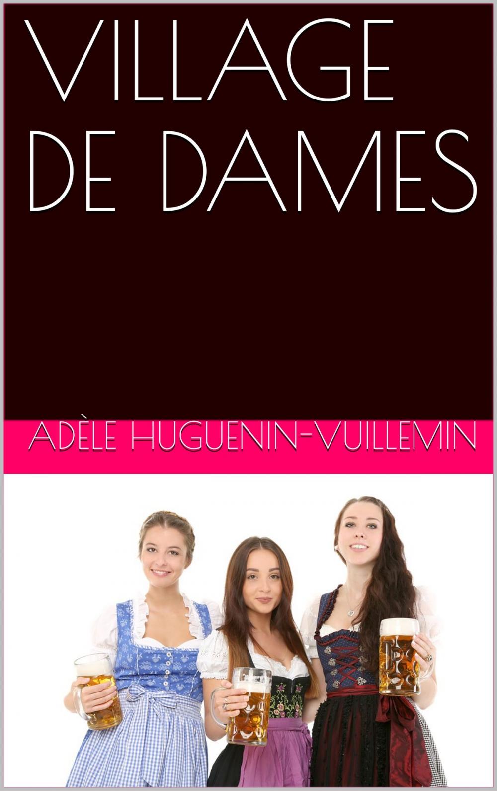 Big bigCover of VILLAGE DE DAMES