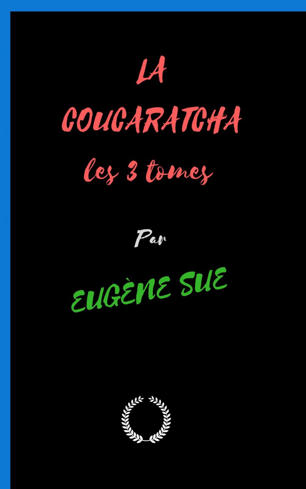 Big bigCover of LA COUCARATCHA les 3 tomes