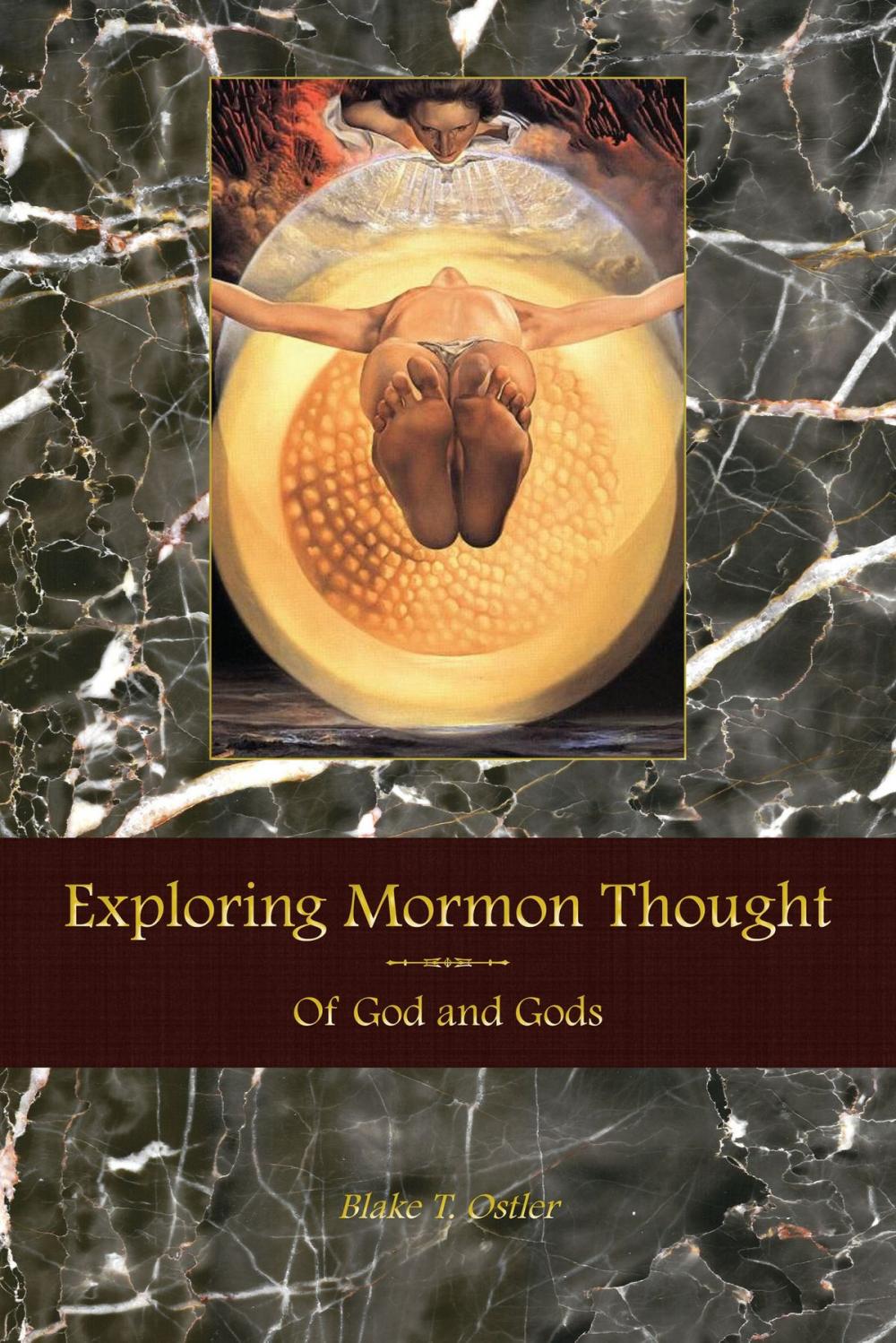 Big bigCover of Exploring Mormon Thought: Volume 3, Of God and Gods